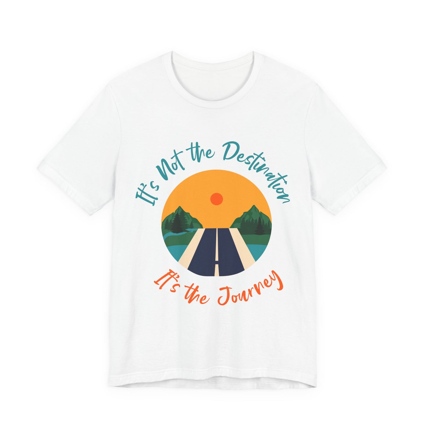 Inspirational Journey Tee, Adventure Shirt, Travel Gift, Motivational Tee, Unisex Graphic T-Shirt