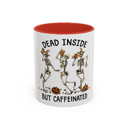 Caffeinated Skeleton Coffee Mug - Halloween Gift, Bone-Chilling Mug, Spooky Home Decor, Fun Coffee Cup, Dead Inside but Caffeinated
