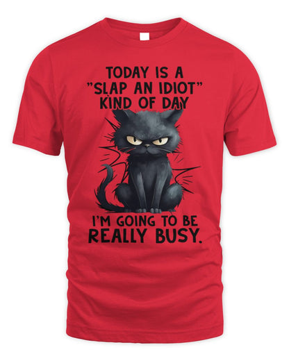 Today is a slap an idiot kind of day Unisex Standard T-Shirt